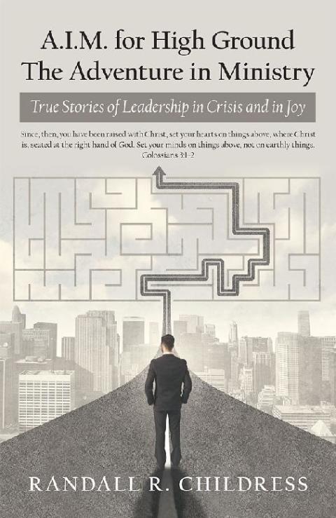 Cover image for book A.I.M. for High Ground: the Adventure in Ministry