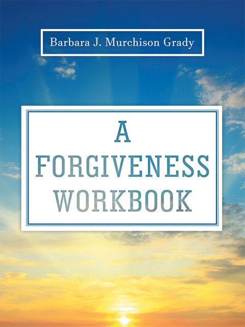 Cover image for book A Forgiveness Workbook