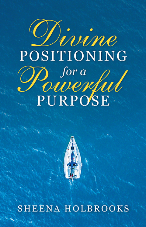 Cover image for book Divine Positioning for a Powerful Purpose