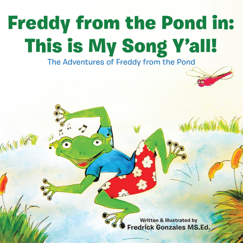 Cover image for book Freddy from the Pond In: This Is My Song Y’All!