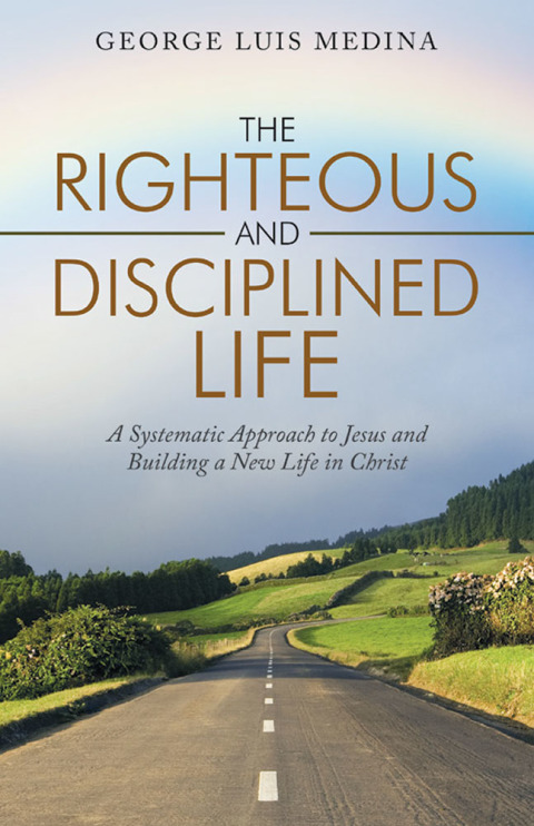 Cover image for book The Righteous and Disciplined Life