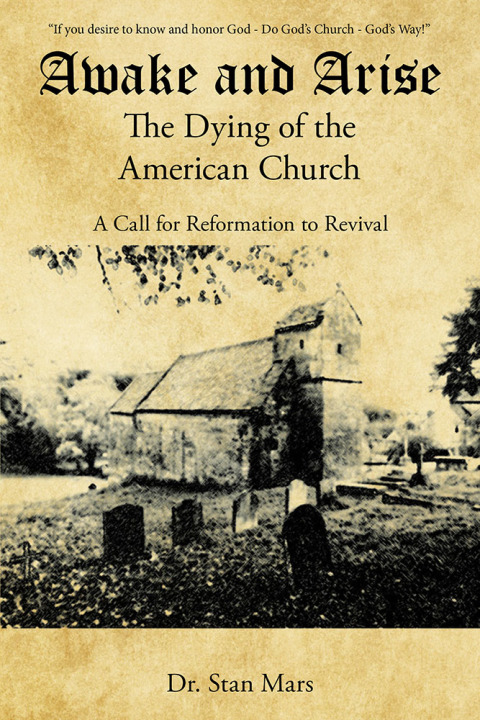 Cover image for book Awake and Arise the Dying of the American Church