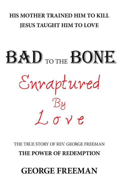 Cover image for book Bad to the Bone Enraptured by Love