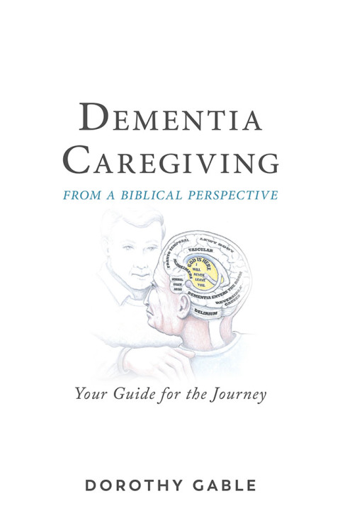 Cover image for book Dementia Caregiving from a Biblical Perspective