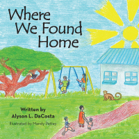 Cover image: Where We Found Home 9781973676966
