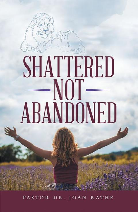 Cover image for book Shattered Not Abandoned
