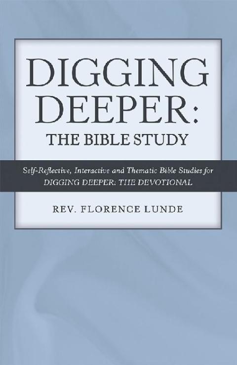 Cover image for book Digging Deeper: the Bible Study