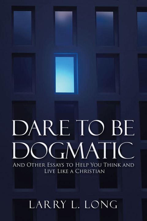 Cover image for book Dare to Be Dogmatic