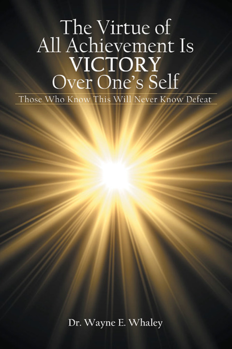 Cover image for book The Virtue of All Achievement Is Victory over One’s Self