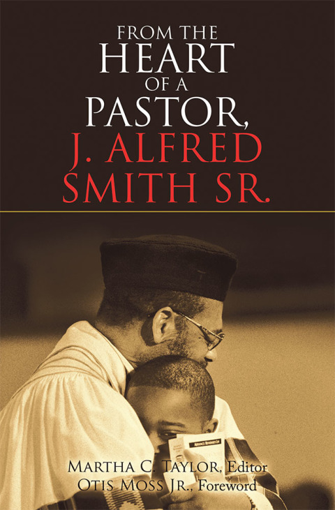 Cover image for book From the Heart of a Pastor, J. Alfred Smith Sr.