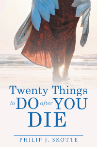Cover image: Twenty Things to Do After You Die 9781973690177