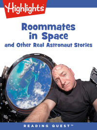 صورة الغلاف: Roommates in Space and Other Real Astronaut Stories