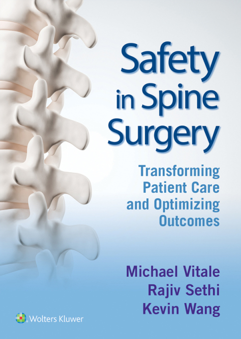 Cover image for book Safety in Spine Surgery: Transforming Patient Care and Optimizing Outcomes