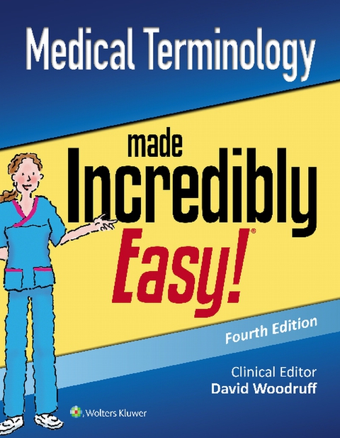 Cover image for book Medical Terminology Made Incredibly Easy!