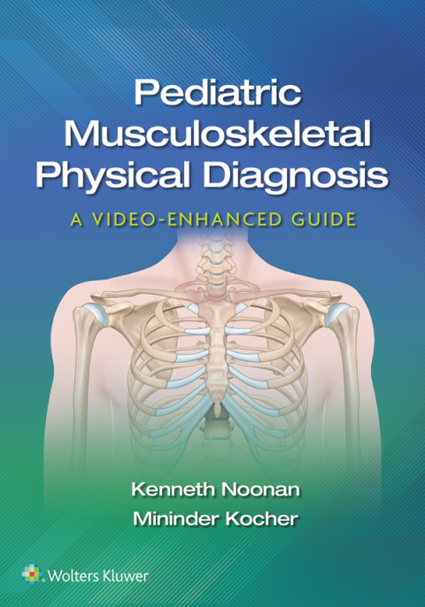 Cover image for book Pediatric Musculoskeletal Physical Diagnosis: A Video-Enhanced Guide