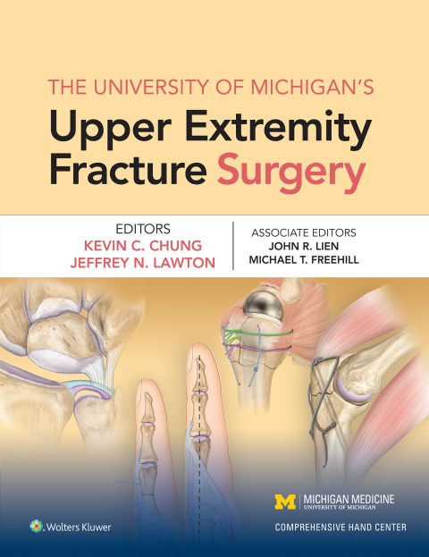 Cover image for book The University of Michigan's Upper Extremity Fracture Surgery