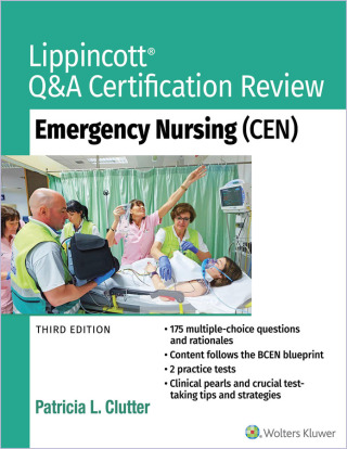 Lippincott Q&A Certification Review: Emergency Nursing (CEN)