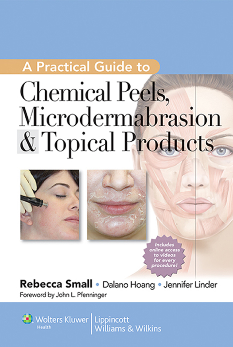 Cover image for book A Practical Guide to Chemical Peels, Microdermabrasion & Topical Products