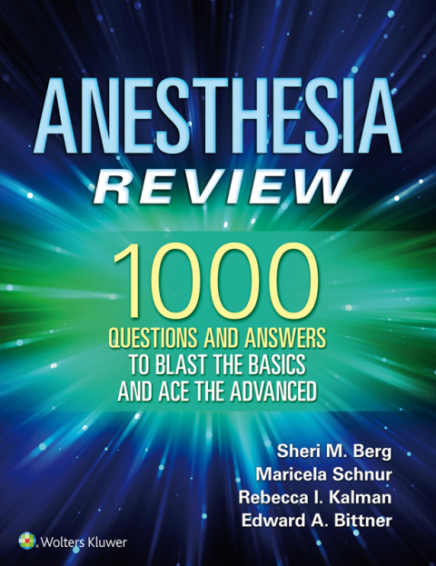 Cover image for book Anesthesia Review: 1000 Questions and Answers to Blast the BASICS and Ace the ADVANCED