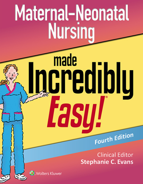 Cover image for book Maternal-Neonatal Nursing Made Incredibly Easy!