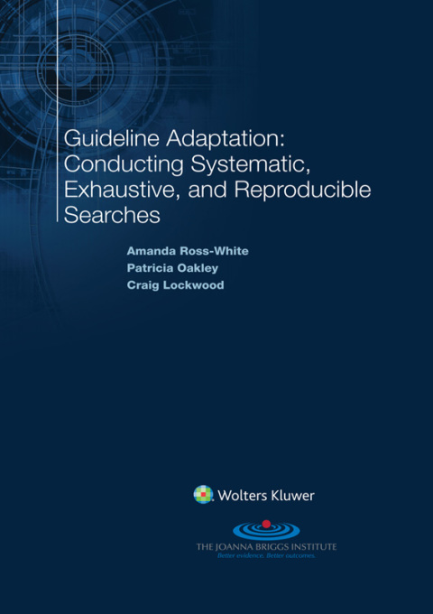 Cover image for book Guideline Adaptation: Conducting Systematic, Exhaustive, and Reproducible Searches