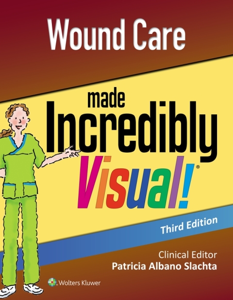 Cover image for book Wound Care Made Incredibly Visual!