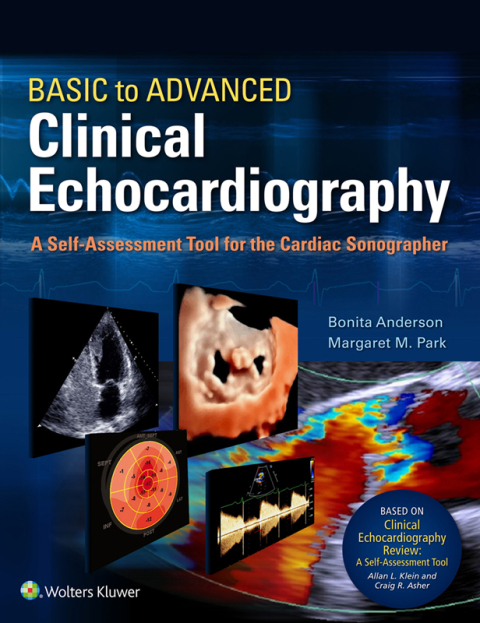 Cover image for book Basic to Advanced Clinical Echocardiography. A Self-Assessment Tool for the Cardiac Sonographer