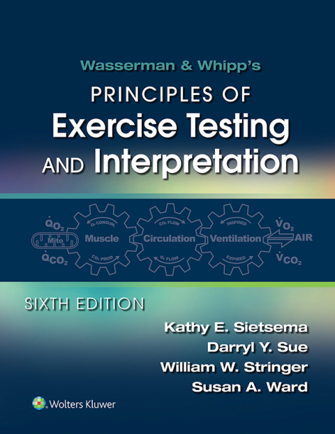 Cover image for book Wasserman & Whipp's: Principles of Exercise Testing and Interpretation: Including Pathophysiology and Clinical Applications