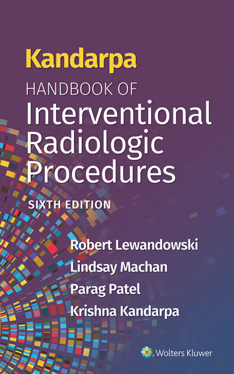 Cover image for book Kandarpa Handbook of Interventional Radiologic Procedures