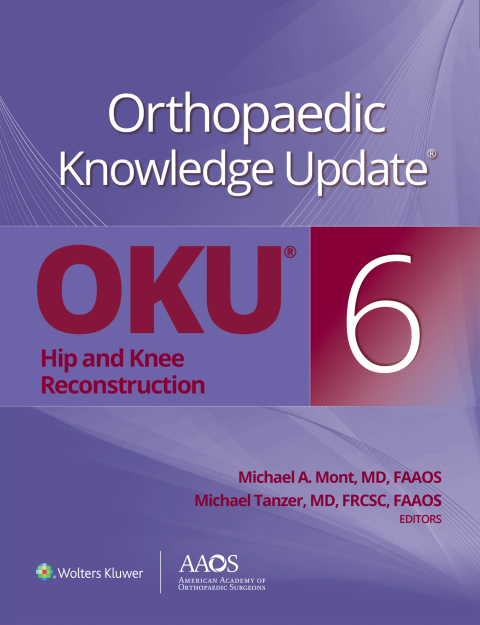 Cover image for book Orthopaedic Knowledge Update®: Hip and Knee Reconstruction 6