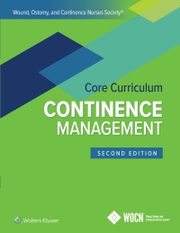 Cover image: Wound, Ostomy and Continence Nurses Society Core Curriculum: Continence Management 2nd edition 9781975164539