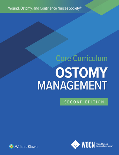 Cover image for book Wound, Ostomy, and Continence Nurses Society Core Curriculum: Ostomy Management