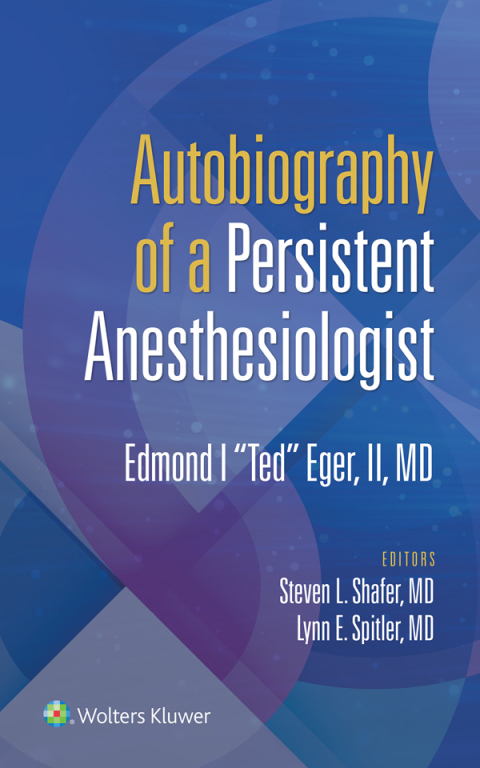 Cover image for book Autobiography of a Persistent Anesthesiologist