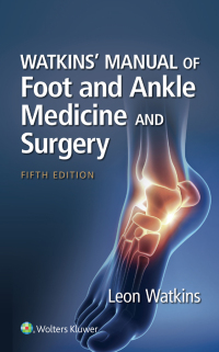 Cover image: Watkins' Manual of Foot and Ankle Medicine and Surgery 5th edition 9781975175528