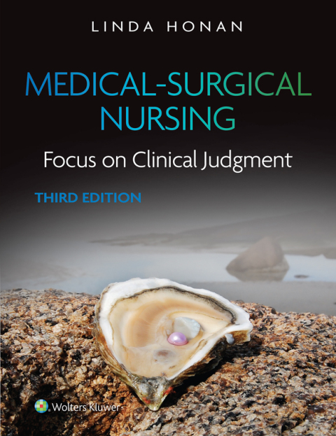 Medical Surgical Nursing: Focus On Clinical Judgment