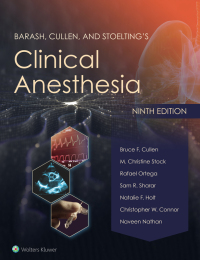 Cover image: Barash, Cullen, and Stoelting's Clinical Anesthesia 9th edition 9781975199074