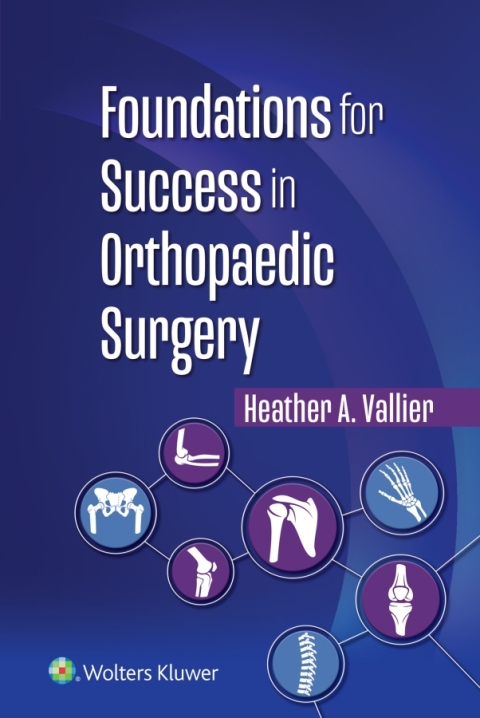 Cover image for book Foundations for Success in Orthopaedic Surgery