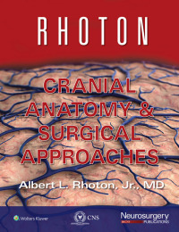 Titelbild: Rhoton Cranial Anatomy and Surgical Approaches 1st edition 9781975226879