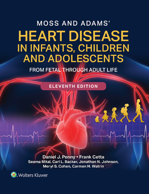 Cover image for book Moss and Adams' Heart Disease in Infants, Children, and Adolescents: From Fetal Through Adult Life