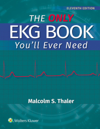 The Only EKG Book You'll Ever Need