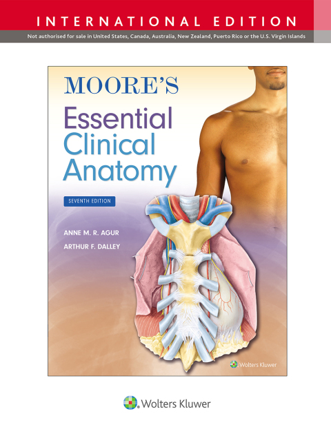 Moore's Essential Clinical Anatomy