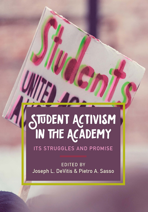Cover image for book Student Activism in the Academy