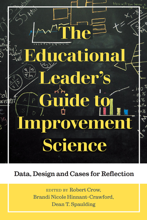 Cover image for book The Educational Leader's Guide to Improvement Science