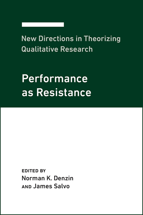 Cover image for book New Directions in Theorizing Qualitative Research: Performance as Resistance