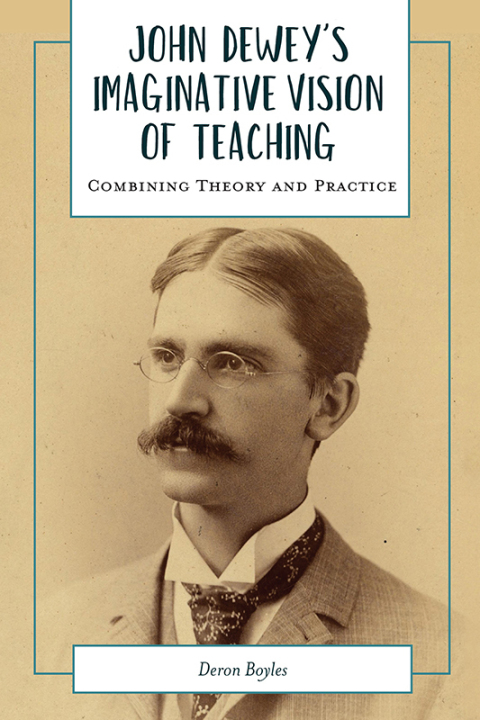 Cover image for book John Dewey's Imaginative Vision of Teaching