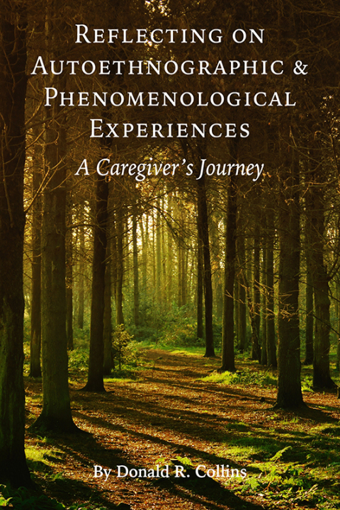 Cover image for book Reflecting on Autoethnographic and Phenomenological Experiences