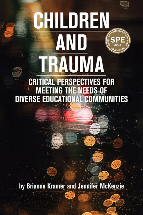 Cover image for book Children and Trauma: Critical Perspectives for Meeting the Needs of Diverse Educational Communities