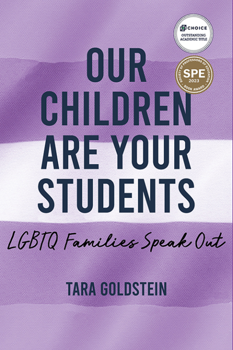 Cover image for book Our Children Are Your Students: LGBTQ Families Speak Out