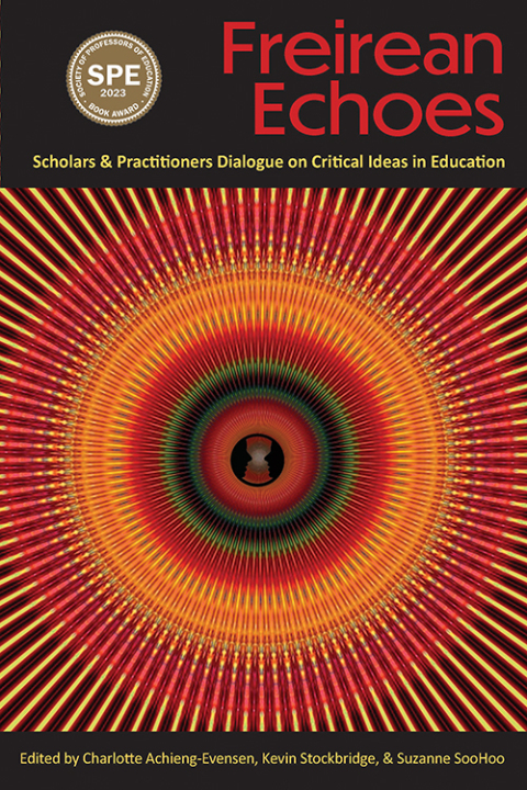 Cover image for book Freirean Echoes: Scholars and Practitioners Dialogue on Critical Ideas in Education