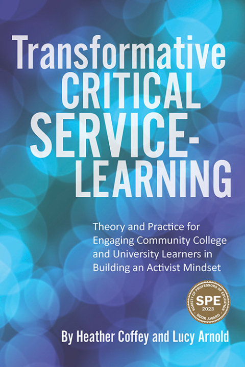 Cover image for book Transformative Critical Service-Learning: Theory and Practice for Engaging Community College and University Learners in Building an Activist Mindset